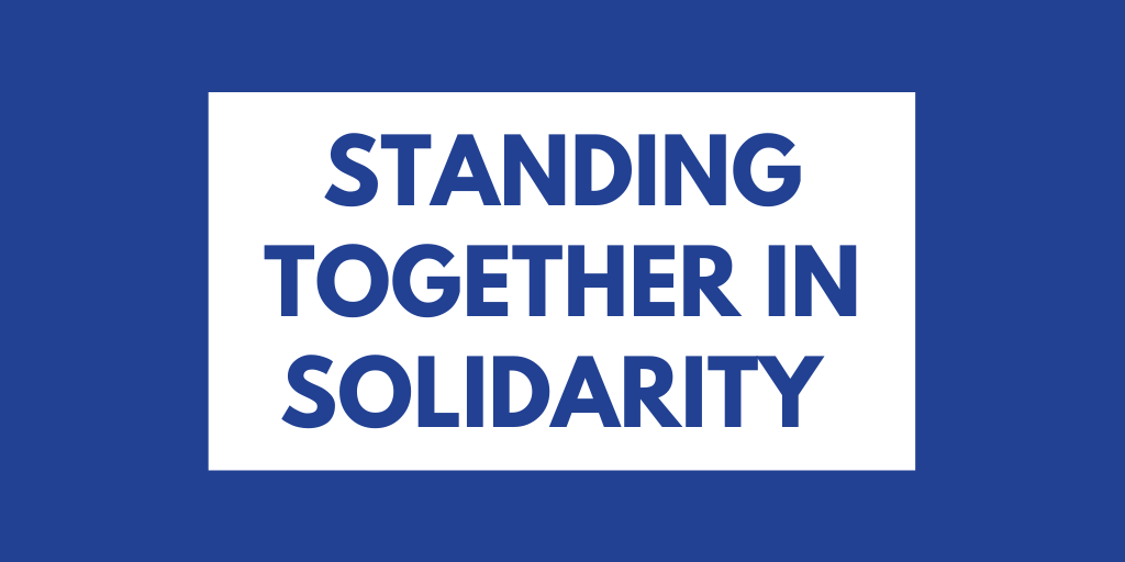 Standing Together in Solidarity