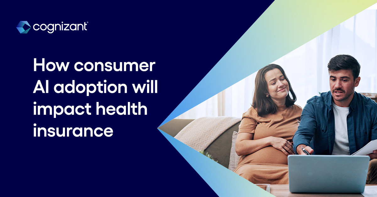 Changes Ahead for Health Insurance as Consumers Adopt AI | Cognizant